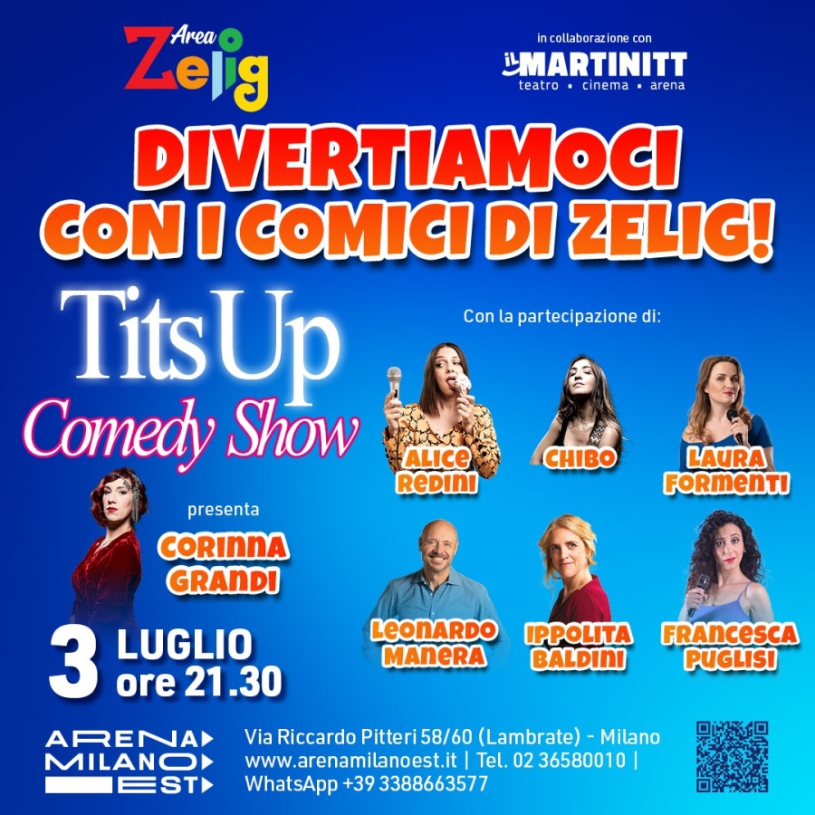 ARENA MILANO EST: TITS UP - COMEDY SHOW 